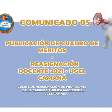 PUBLICACIÓN DE CUADRO DE MERITOS RESULTADOS FINALES REASIGNACIÓN DOCENTE 2021 – UGEL CAMANÁ