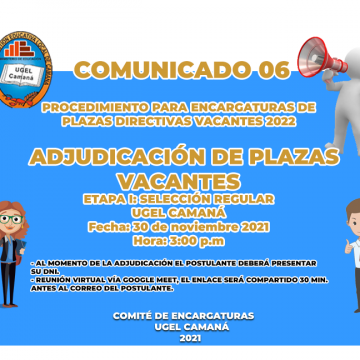 COMUNICADO 06: PROCEDIMIENTO DE ENCARGATURAS DE PLAZAS DIRECTIVAS- ADJUDICACÍON DE PLAZAS VACANTES ETAPA I