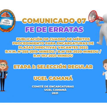 COMUNICADO 07: FE DE ERRATAS – PUBLICACIÓN DE CUADRO DE MÉRITOS PARA ENCARGATURAS DE PLAZAS DIRECTIVAS VACANTES 2022