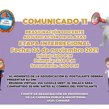 COMUNICADO 11 : REASIGNACIÓN DOCENTE ADJUDICACIÓN DE PLAZAS – ETAPA INTERREGIONAL